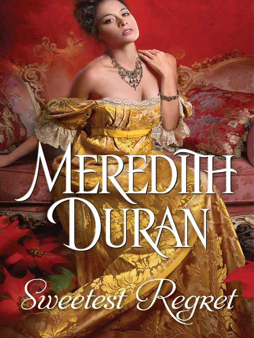 Title details for Sweetest Regret by Meredith Duran - Wait list